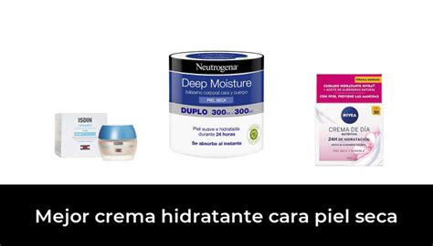 Mejor Crema Hidratante Cara Piel Seca En Basado En Comentarios