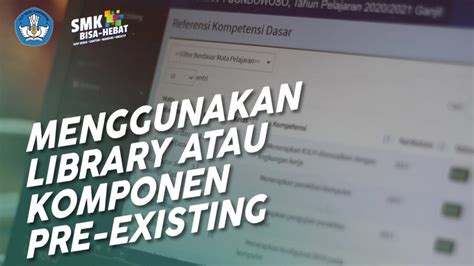 Menggunakan Library Atau Komponen Pre Existing Sistem Informatika