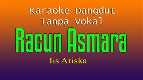 Racun Asmara Iis Ariska Karaoke Dangdut Tanpa Vokal Youtube