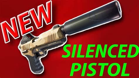 NEW SILENCED PISTOL - FORTNITE BATTLE ROYALE - YouTube