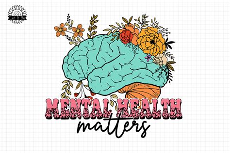 Mental Health Matters Png Sublimation Graphic By Let It Be Design