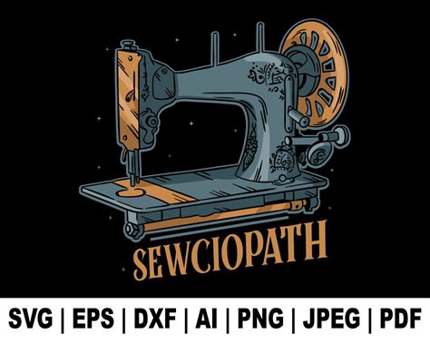 Sewciopath Svg Sewing Machine Svg Thread Svg Tailor Svg Seamstress