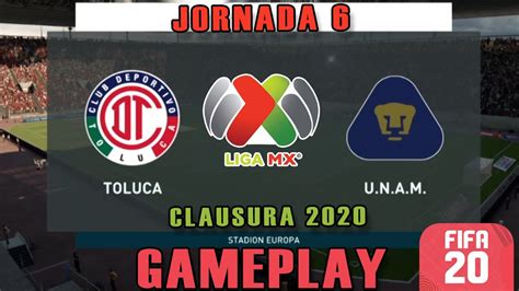 Toluca Vs Pumas Gameplay Jornada Clausura Liga Mx Fifa