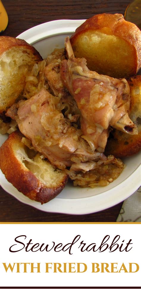 Stewed Rabbit With Fried Bread Food From Portugal Recipe Feel