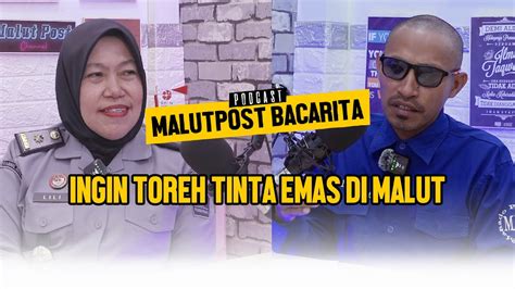 Malut Post Mengaku Kagum Dan Jatuh Cinta Lili Ingin Toreh Tinta