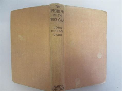 The Problem Of The Wire Cage Par Carr John Dickson Acceptable Hardcover Goldstone Rare Books