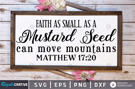 Faith As Small As A Mustard Svg Design Graphic By Regulrcrative