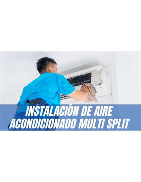 Instalaci N De Aire Acondicionado Multi Split X