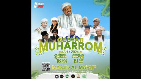 LIVE GEBYAR MUHARRAM 1446 H MASJID AL MA RUF JL BOJONG INDAH