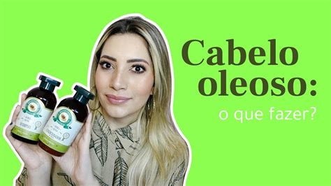 Cabelo Oleoso O Que Fazer YouTube