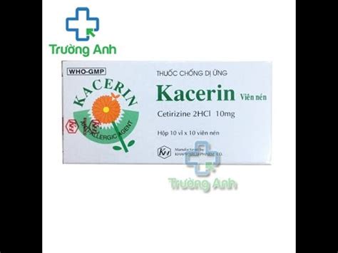 Kacerin - Thuốc điều trị triệu chứng mày đay mạn tính vô căn ...