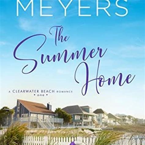 Stream Open Pdf The Summer Home Clearwater Beach Romance Book 1 By