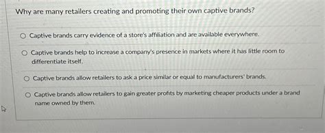 Solved Why Are Many Retailers Creating And Promoting Their