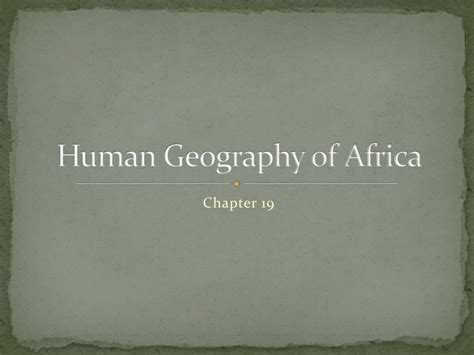 Ppt Human Geography Of Africa Powerpoint Presentation Free Download Id1515565