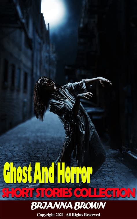 Ghost And Horror Short Stories Collection: A Collection of Horror and Ghosts Scary Short Stories ...