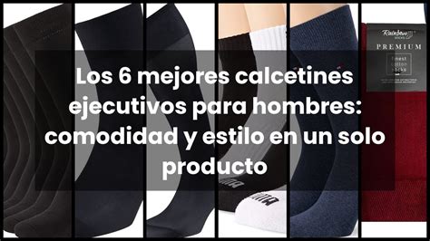 Los 6 Mejores Calcetines Ejecutivos Para Hombres Comodidad Y Estilo En