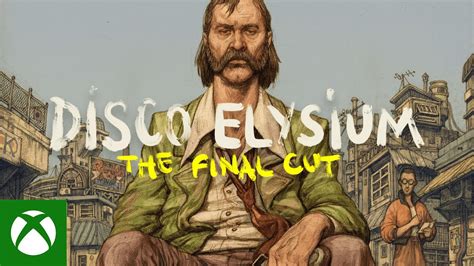 Disco Elysium The Final Cut Xbox Launch Trailer Youtube