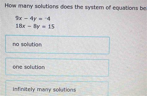 Solved How Many Solutions Does The System Of Equations Be X Y X