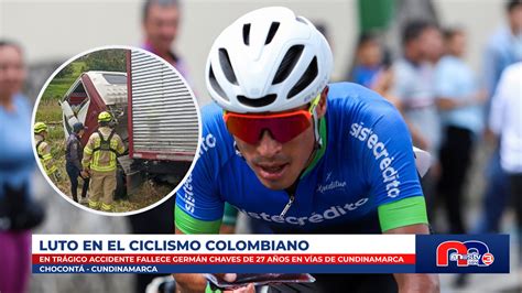 Canal 3 Mastv Luto En El Ciclismo Colombiano Por Muerte De GermÁn Chaves