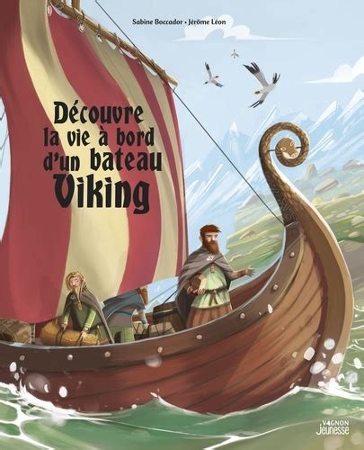 D Couvre La Vie Bord D Un Bateau Viking De Sabine Boccador Album