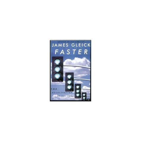 Faster By James Gleick Author Of Chaos