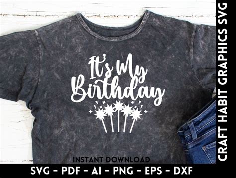 It S My Birthday Svg Dxf Eps Png Pdf Files For Cutting Machines