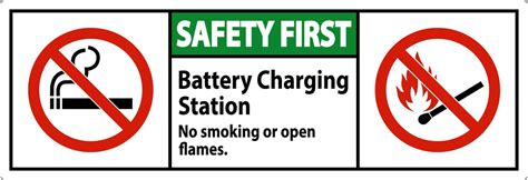 Safety First Sign Battery Charging Station No Smoking Or Open Flames