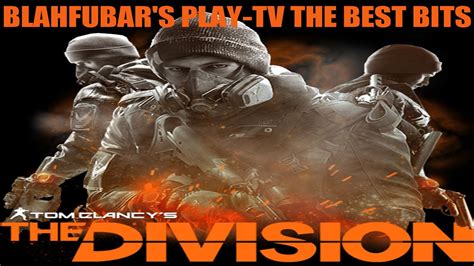 Blahfubars Playstv Clipthe Divisionhigh Value Targetagents Team Up