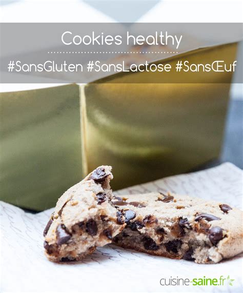 Recette De Cookies Healthy Sans Gluten Sans Lactose Affinite Le Blog