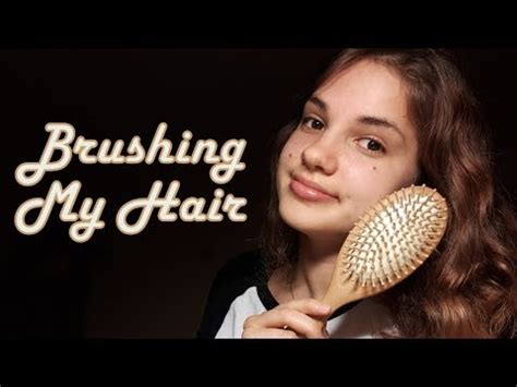 Asmr My Hair Brush Collection W Brushing Sounds Rambles