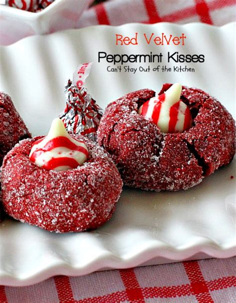 Red Velvet Peppermint Kisses Cant Stay Out Of The Kitchen