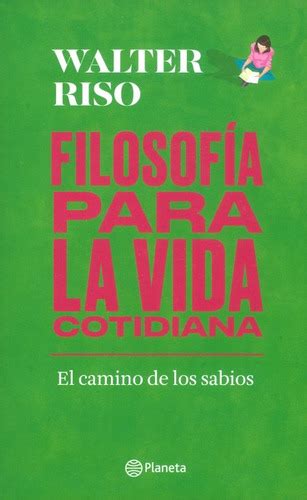 Filosofía Para La Vida Cotidiana El Camino De Los Sabios Mercadolibre