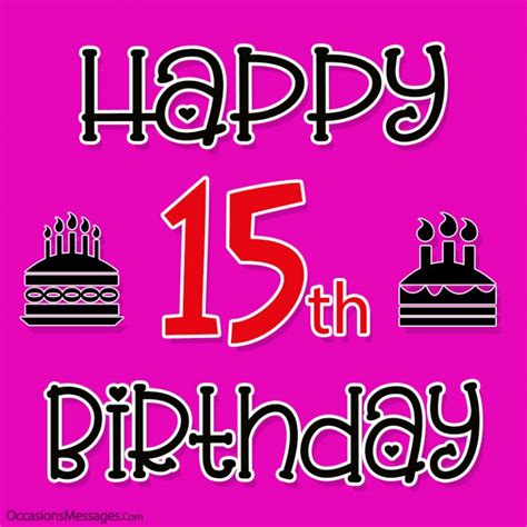 Happy 15th Birthday - Birthday Messages for 15-Year-Olds