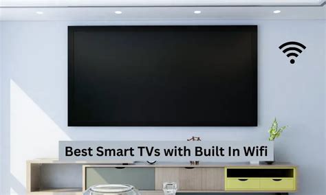 Best Smart Tvs With Built In Wifi In Smart K Top Rated