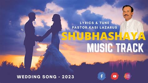 Shubhashaya Music Track Wedding Song Kannada Christian Song Youtube