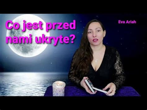 Co Jest Przed Nami Ukryte Tarot Wszystkie Znaki YouTube