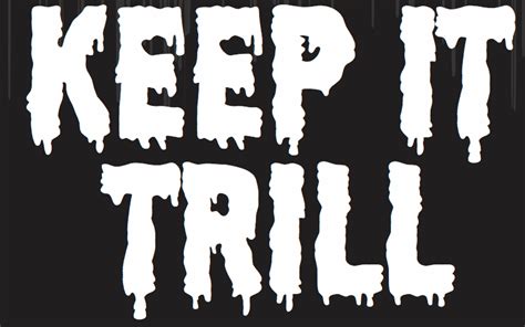 Keep It Trill Logo Logodix