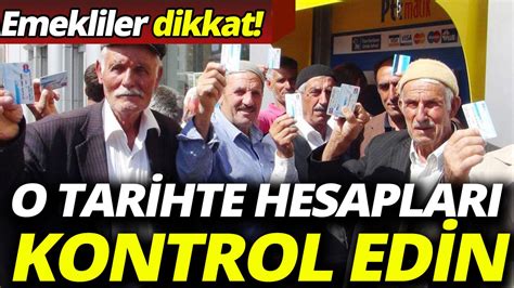 Emekliler dikkat O tarihte hesapları kontrol edin