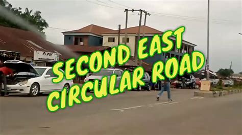 A Drive Through Second East Circular Road Benin City Nigeria Youtube