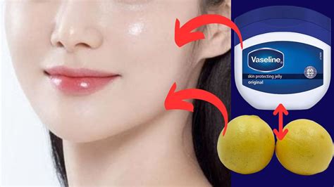 For Skin Glow How To Apply Vaseline And Lemon On Face Apply Vaseline