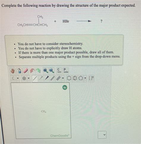 Solved Complete The Following Reaction By Drawing The Chegg