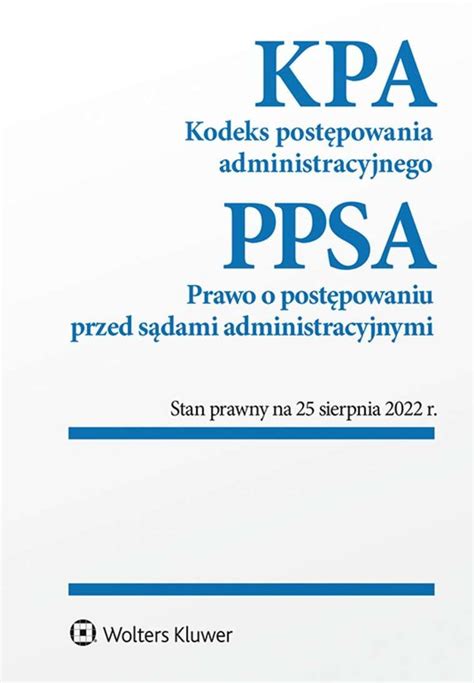 Kodeks postępowania administracyjnego Prawo o postępowaniu przed