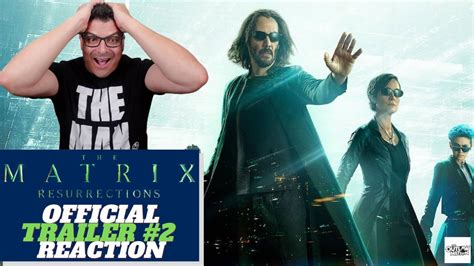 THE MATRIX RESURRECTIONS OFFICIAL TRAILER 2 Reaction The Matrix