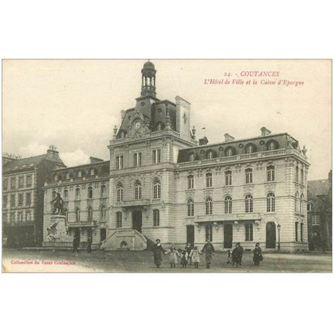 Carte Postale Ancienne Coutances Caisse Epargne Et H Tel De Ville