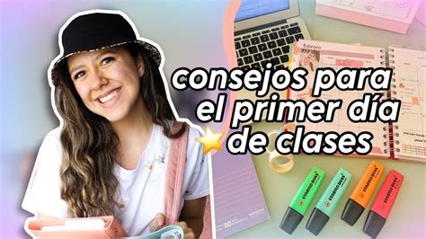 Consejos Para El Regreso A Clases C Mo Tener El Primer D A De