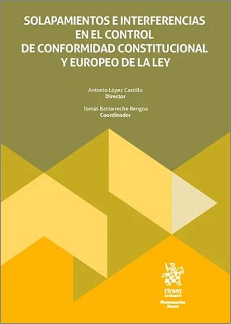 La Naturaleza Y Significado Del Control Jurisdiccional A Través Del