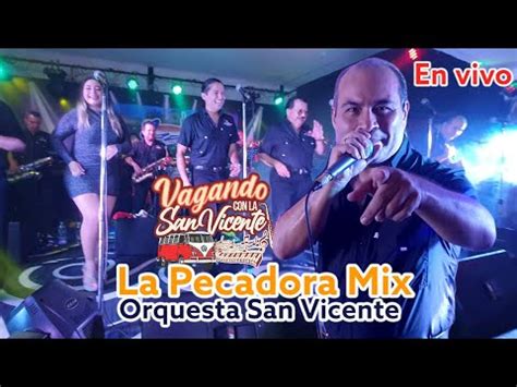 La Pecadora Mix Orquesta San Vicente EN VIVO Restaurante El