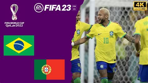 Final Copa Do Mundo Qatar 2022 Brasil Vs Portugal Gameplay Fifa 23 4k 60fps Youtube