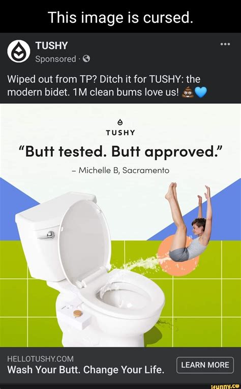 This Image Is Cursed Tushy Sponsored Wiped Out From Tp Ditch It For