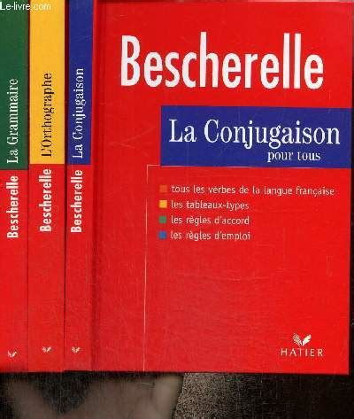 Coffret Bescherelle La Conjugaison Pour Tous La Grammaire Pour Tous